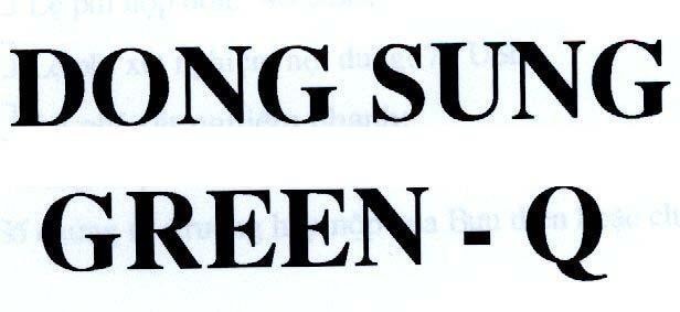 Mẫu nhãn hiệu DONG SUNG GREEN - Q