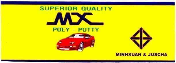 Mẫu nhãn hiệu MINH XUAN & JUSCHA MX SUPERIOR QUALITY POLY PUTTY