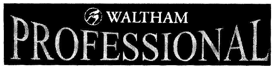Mẫu nhãn hiệu WALTHAM PROFESSIONAL