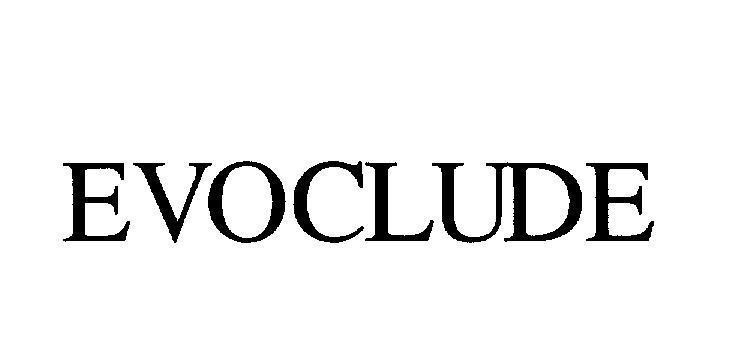 Mẫu nhãn hiệu EVOCLUDE