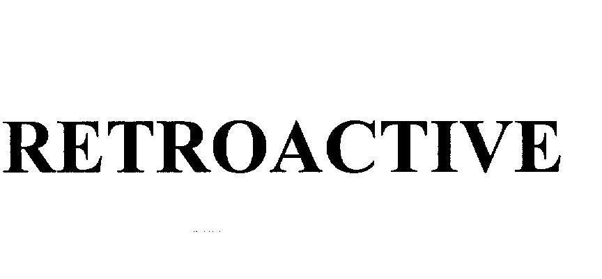 Mẫu nhãn hiệu RETROACTIVE