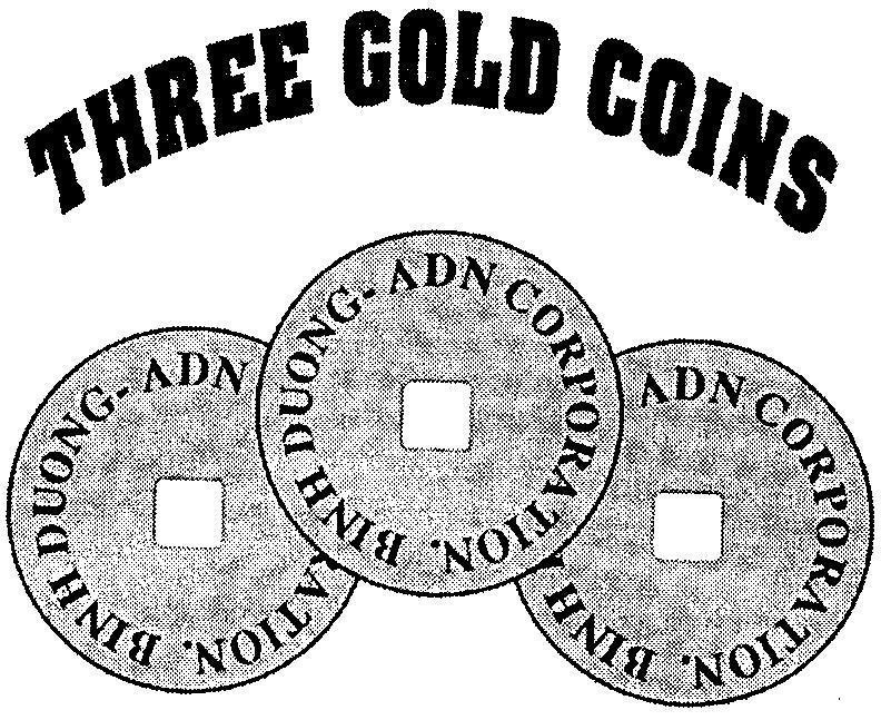 Mẫu nhãn hiệu THREE GOLD COINS BINH DUONG-ADN CORPORATION