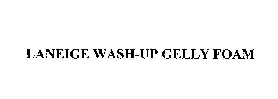 Mẫu nhãn hiệu LANEIGE WASH-UP GELLY FOAM