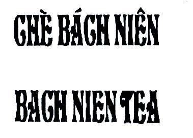 Mẫu nhãn hiệu Bách Niên BACH NIEN TEA Chè
