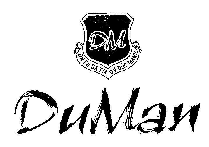 Mẫu nhãn hiệu DUMAN Đức Mạnh DM DNTN SX TM DV