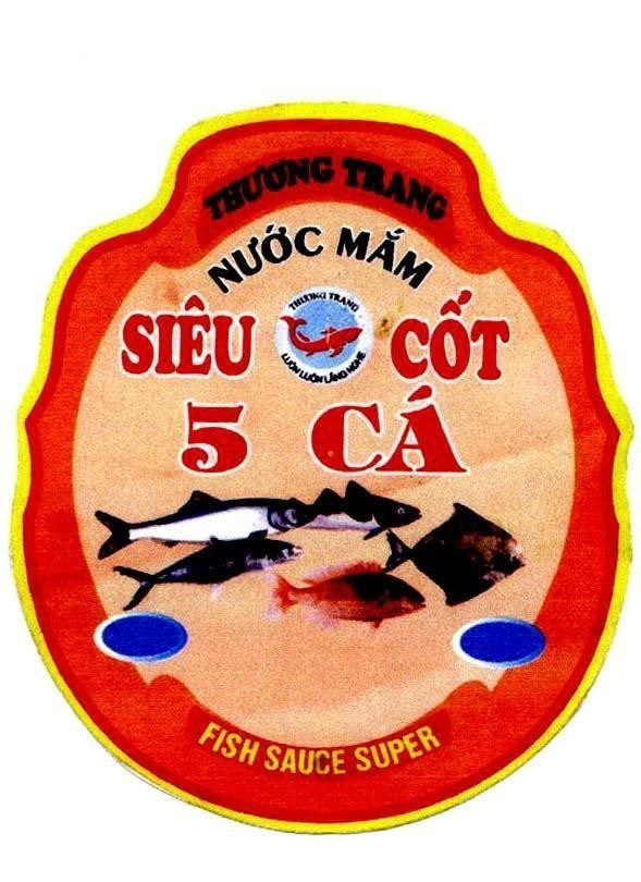 Mẫu nhãn hiệu THƯƠNG TRANG NUOC MAM SIEU COT 5 CA FISH SAUCE SUPER