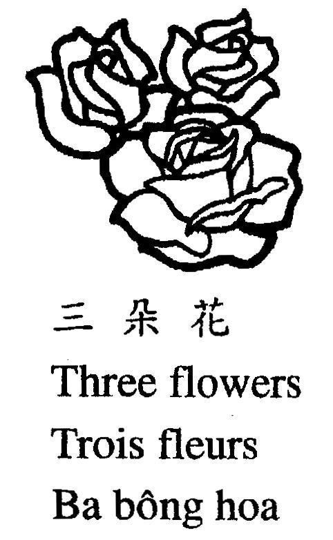 Mẫu nhãn hiệu THREE FLOWERS TROIS FLEURS BA BÔNG HOA