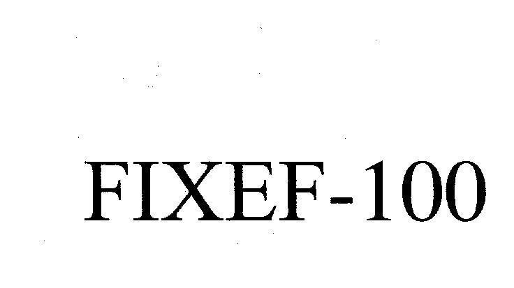 Mẫu nhãn hiệu FIXEF-100