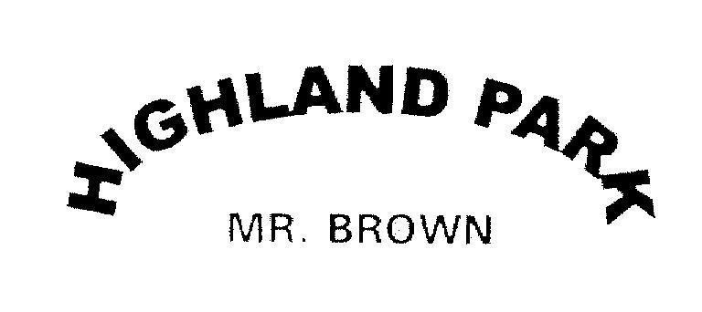 Mẫu nhãn hiệu HIGHLAND PARK MR.BROWN