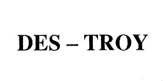 Mẫu nhãn hiệu DES-TROY
