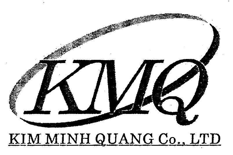 Mẫu nhãn hiệu KMQ KIM MINH QUANG CO.,LTD