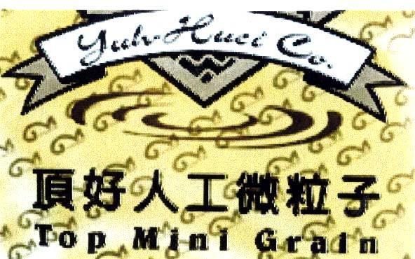Mẫu nhãn hiệu YUH HUEI CO TOP MINI GRAIN