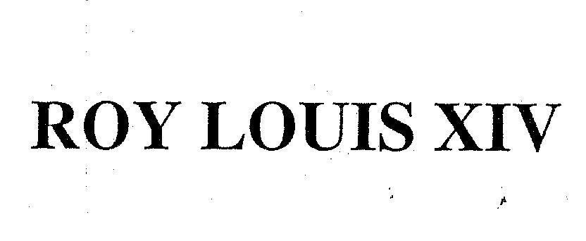 Mẫu nhãn hiệu ROY LOUIS XIV