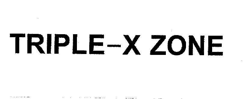 Mẫu nhãn hiệu TRIPLE-X ZONE