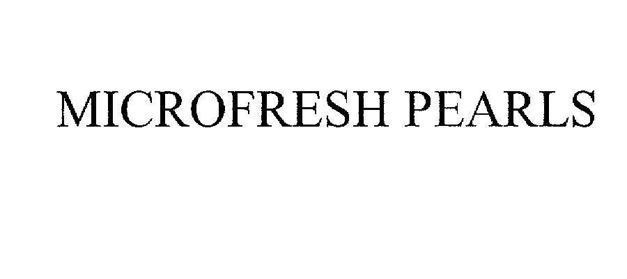 Mẫu nhãn hiệu MICROFRESH PEARLS