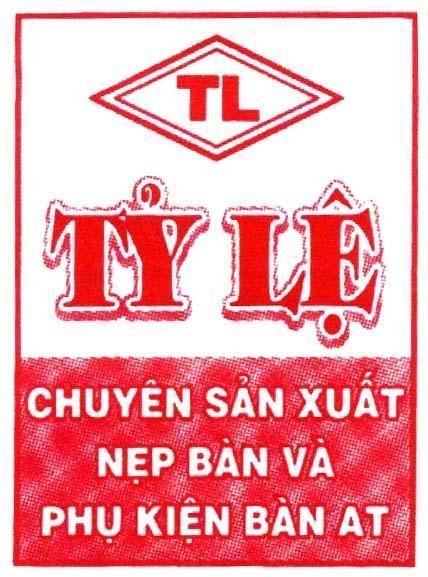 Mẫu nhãn hiệu TL Tỷ Lệ CHUYÊN SảN XUấT NẹP BàN Và PHụ KIệN BàN AT