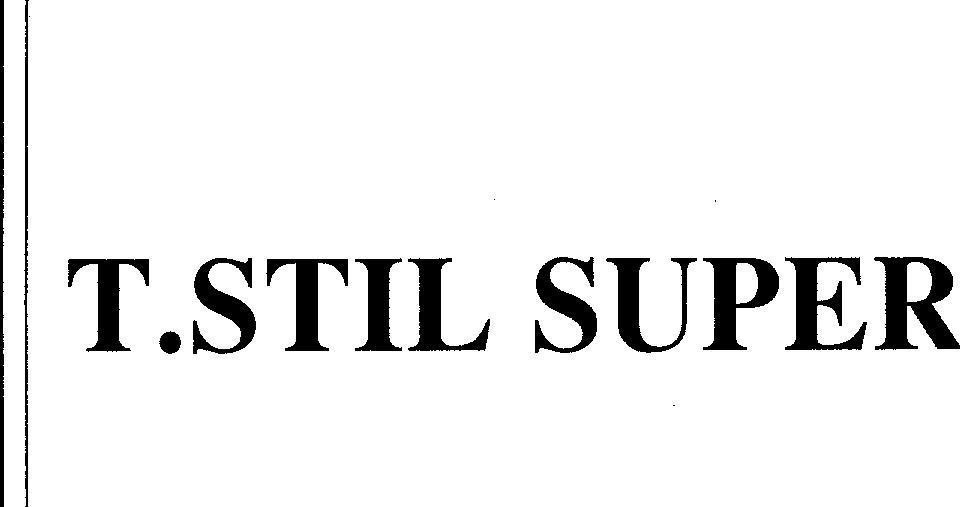 Mẫu nhãn hiệu T.STIL SUPER