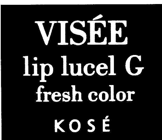 Mẫu nhãn hiệu VISEE KOSE LIP LUCEL G FRESH COLOR