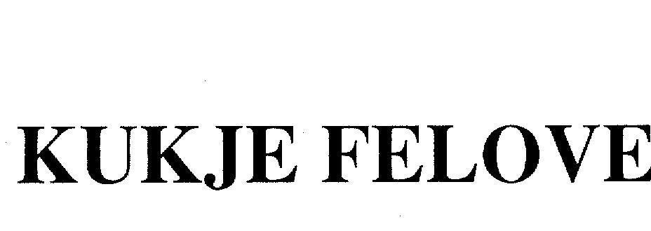Mẫu nhãn hiệu KUKJE FELOVE