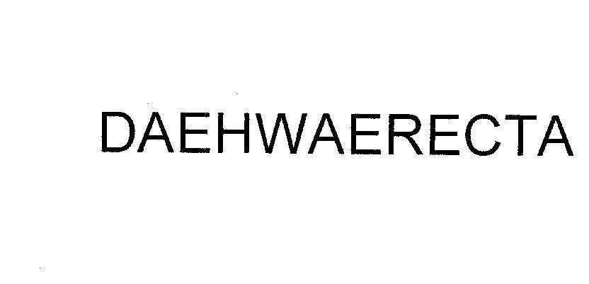 Mẫu nhãn hiệu DAEHWAERECTA