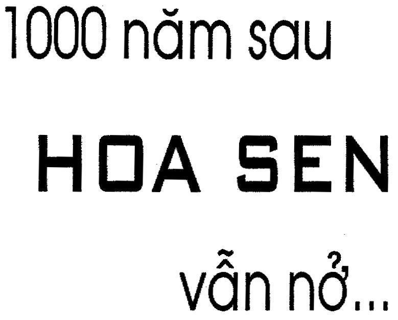 Mẫu nhãn hiệu 1000 Năm Sau Hoa Sen Vẫn Nở...