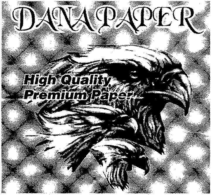 Mẫu nhãn hiệu DANAPAPER HIGH QUALITY PREMIUM PAPER