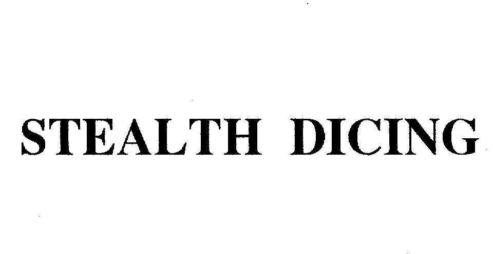 Mẫu nhãn hiệu STEALTH DICING