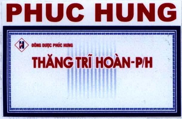 Mẫu nhãn hiệu PHUC HUNG PH PHúC HƯNG THĂNG TRì HOàN P/H ĐÔNG DƯợC