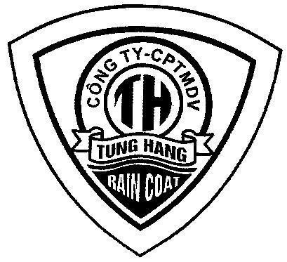Mẫu nhãn hiệu TUNG HANG TH Công Ty CPTMDV RAIN COAT