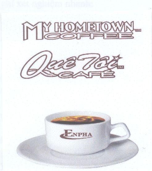 Mẫu nhãn hiệu MY HOMETOWN QUê TôI ENPHA TM COFFEE