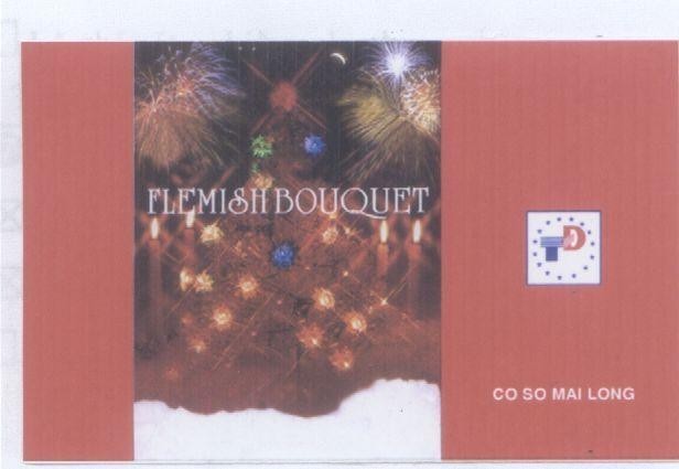 Mẫu nhãn hiệu FLEMISH BOUQUET TĐ CO SO MAI LONG