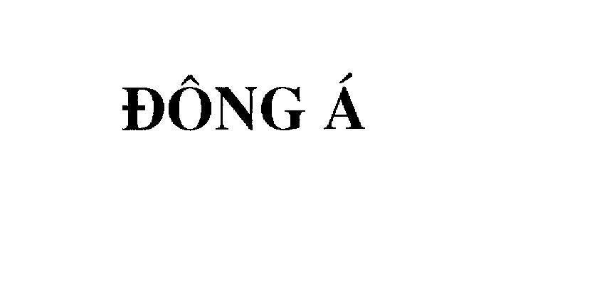 Mẫu nhãn hiệu DONG A A DONG