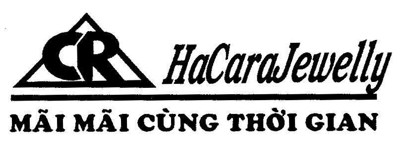 Mẫu nhãn hiệu CR HACARAJEWELLY MãI MãI CùNG THờI GIAN