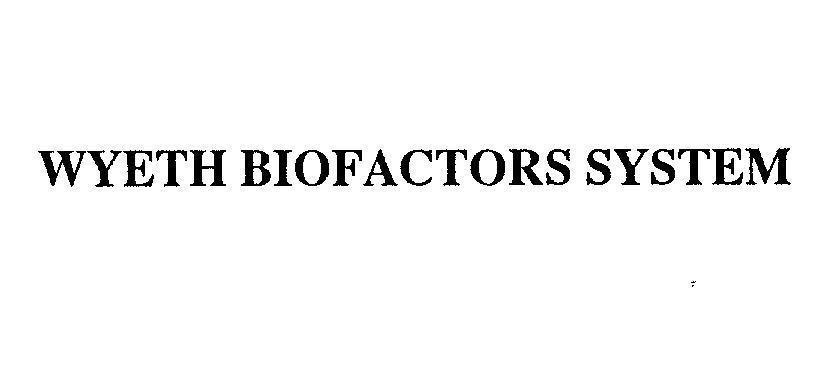Mẫu nhãn hiệu WYETH BIOFACTORS SYSTEM