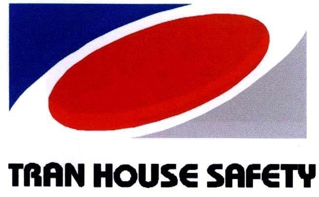 Mẫu nhãn hiệu TRAN HOUSE SAFETY