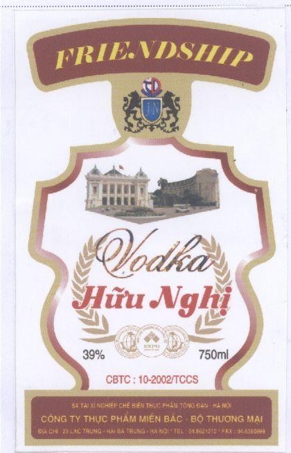 Mẫu nhãn hiệu FRIENDSHIP VODKA Hữu Nghị SX TAI XI NGHIEP CHE BIEN THUC PHAM TONG DAN HA NOI CONG TY THUC PHAM MIEN BAC BO THƯONG MAI