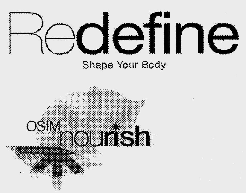 Mẫu nhãn hiệu REDEFINE SHAPE YOUR BODY OSIM NOURISH