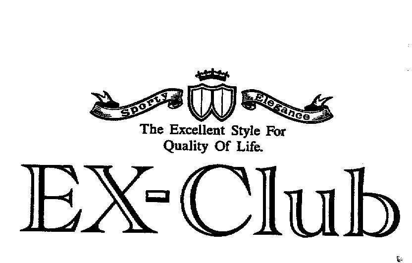 Mẫu nhãn hiệu EX - CLUB SPORTY ELEGANCE THE EXCELLANT STYLE FOR QUALITY OF LIFE