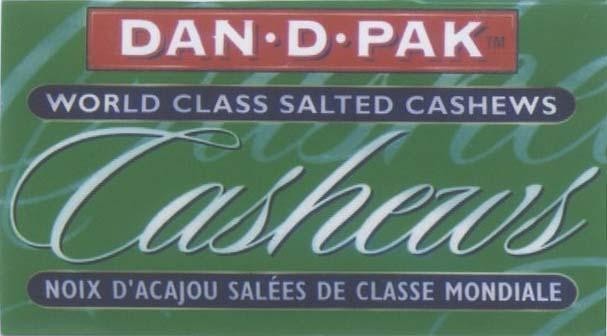Mẫu nhãn hiệu DAN D PAK TM WORLD CLASS SALTED CASHEWS CASHEWS NOIX D ACAJOU SALEES DE CLASSE MONDIALE