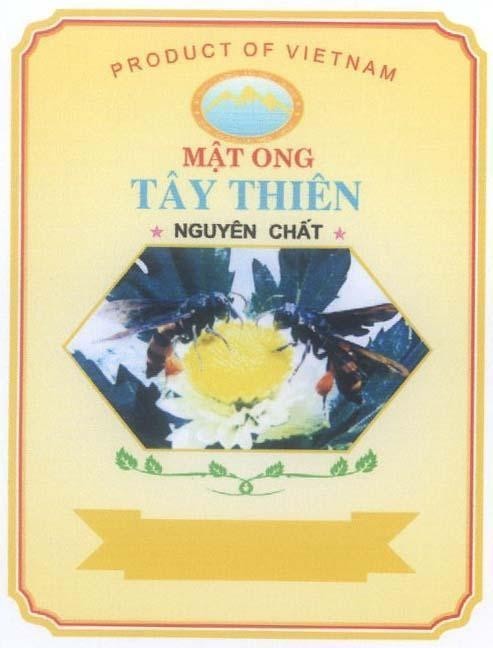 Mẫu nhãn hiệu Mật Ong Tây Thiên Nguyên Chấ PRODUCT OF VIET NAMt