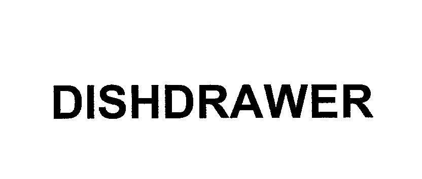 Mẫu nhãn hiệu DISHDRAWER
