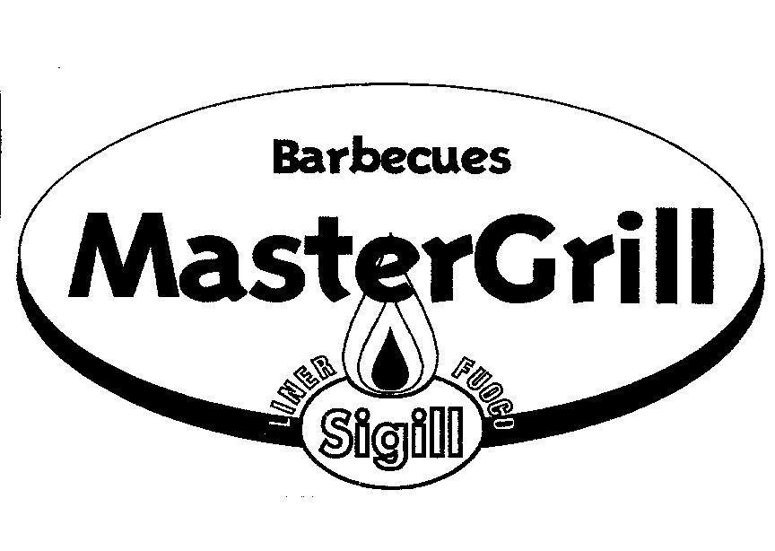 Mẫu nhãn hiệu MASTERGRILL BARBECUES SIGILL LINER FUOGO