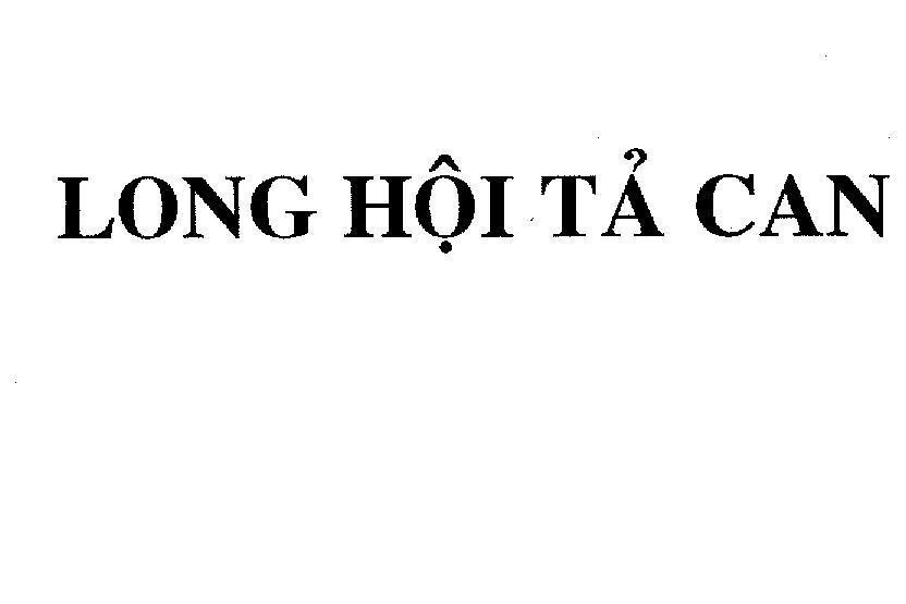 Mẫu nhãn hiệu Long Hội Tả Can
