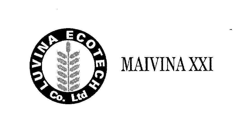 Mẫu nhãn hiệu LUVINA ECOTECH CO LTD MAIVINA XXI