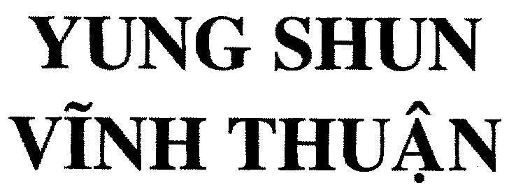 Mẫu nhãn hiệu YUNG SHUN Vĩnh Thuận