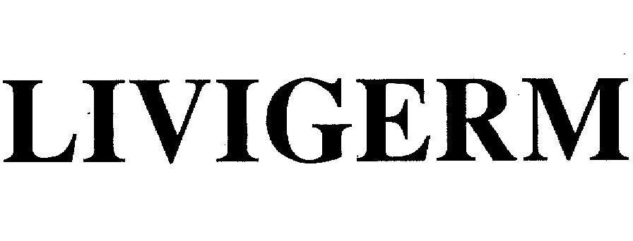 Mẫu nhãn hiệu LIVIGERM