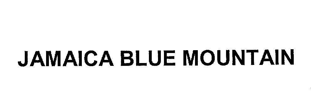 Mẫu nhãn hiệu JAMAICA BLUE MOUNTAIN