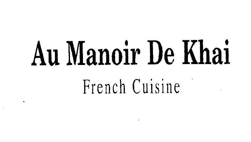 Mẫu nhãn hiệu AU MANOIR DE KHAI FRENCH CUISINE
