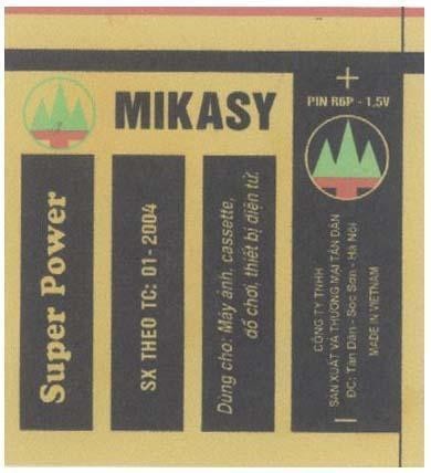 Mẫu nhãn hiệu MIKASY SUPER POWER CONG TY TNHH SAN XUAT VA THUONG TAN DAN PIN R6P 1,5V