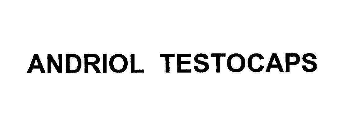 Mẫu nhãn hiệu ANDRIOL TESTOCAPS